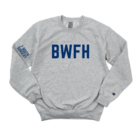 BWFH 7 SOUTH SURGERY - CHAMPION CREWNECK