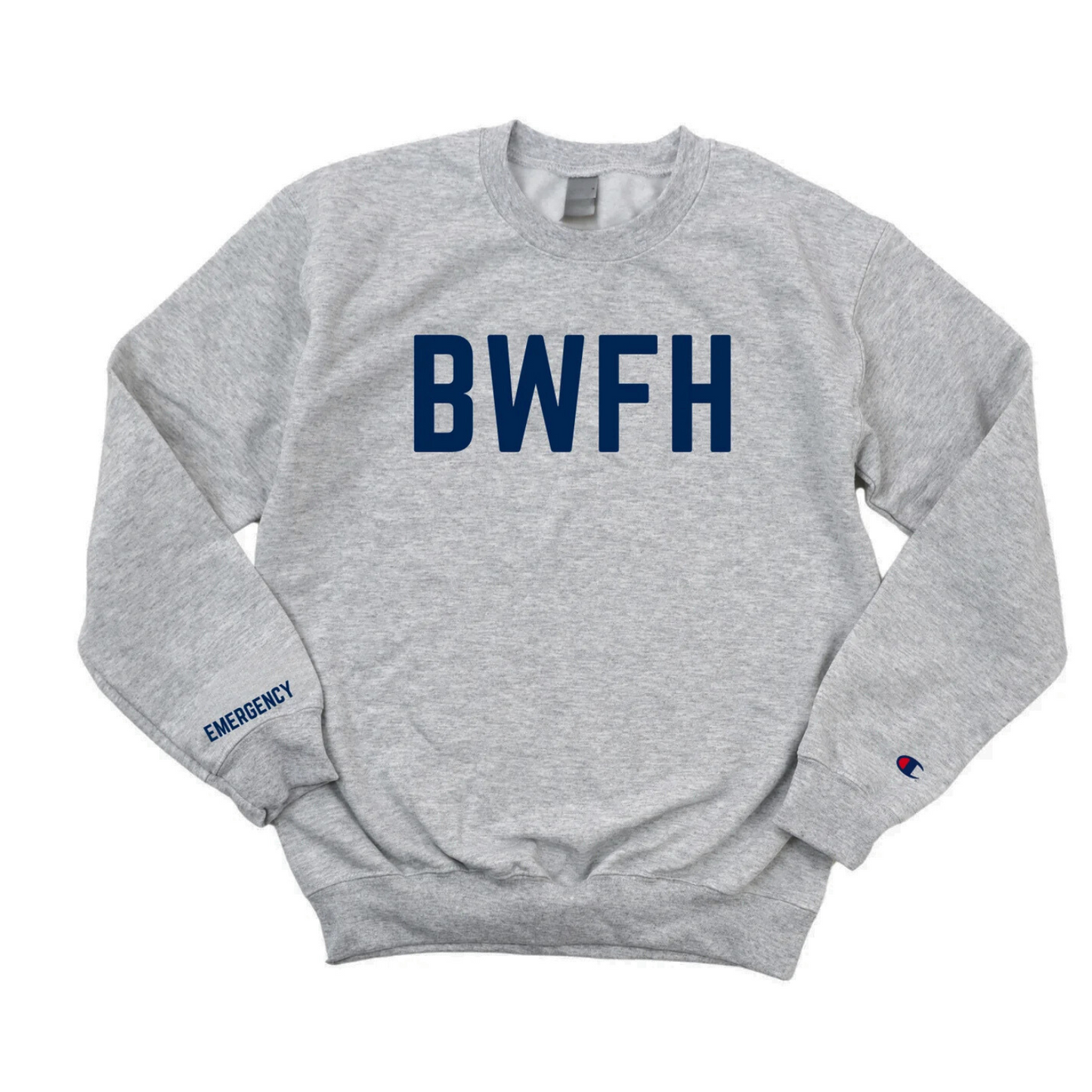 BWFH EMERGENCY - CHAMPION CREWNECK